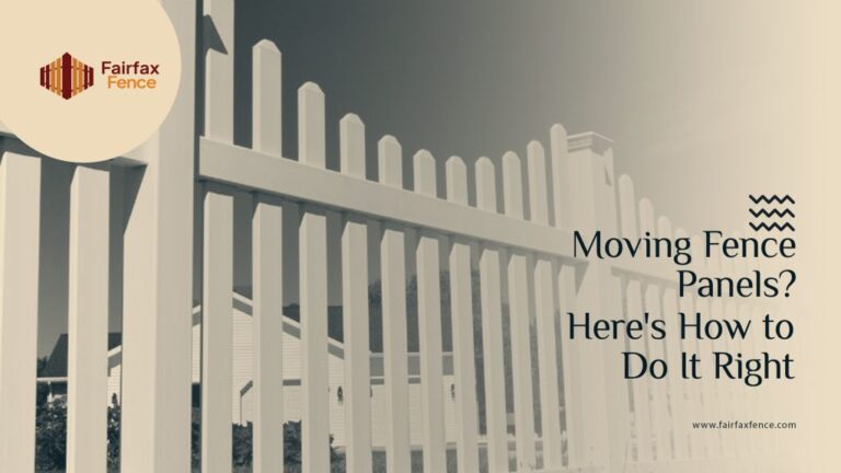 Moving Fence Panels? Here’s How to Do It Right