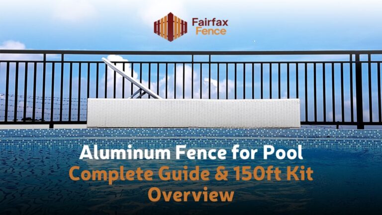Aluminum Fence for Pool | Complete Guide & 150ft Kit Overview